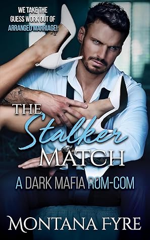 The Stalker Match (Mafia Matchmaker Book 2)