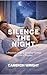 Silence the Night: A Practi...