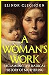 A Woman's Work: R...