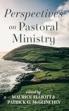Perspectives on Pastoral Ministry by Maurice Elliott Perspectives on Pastoral Ministry by Maurice Elliott