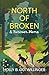 North of Broken & Furever Home by Holly B. Gutwillinger