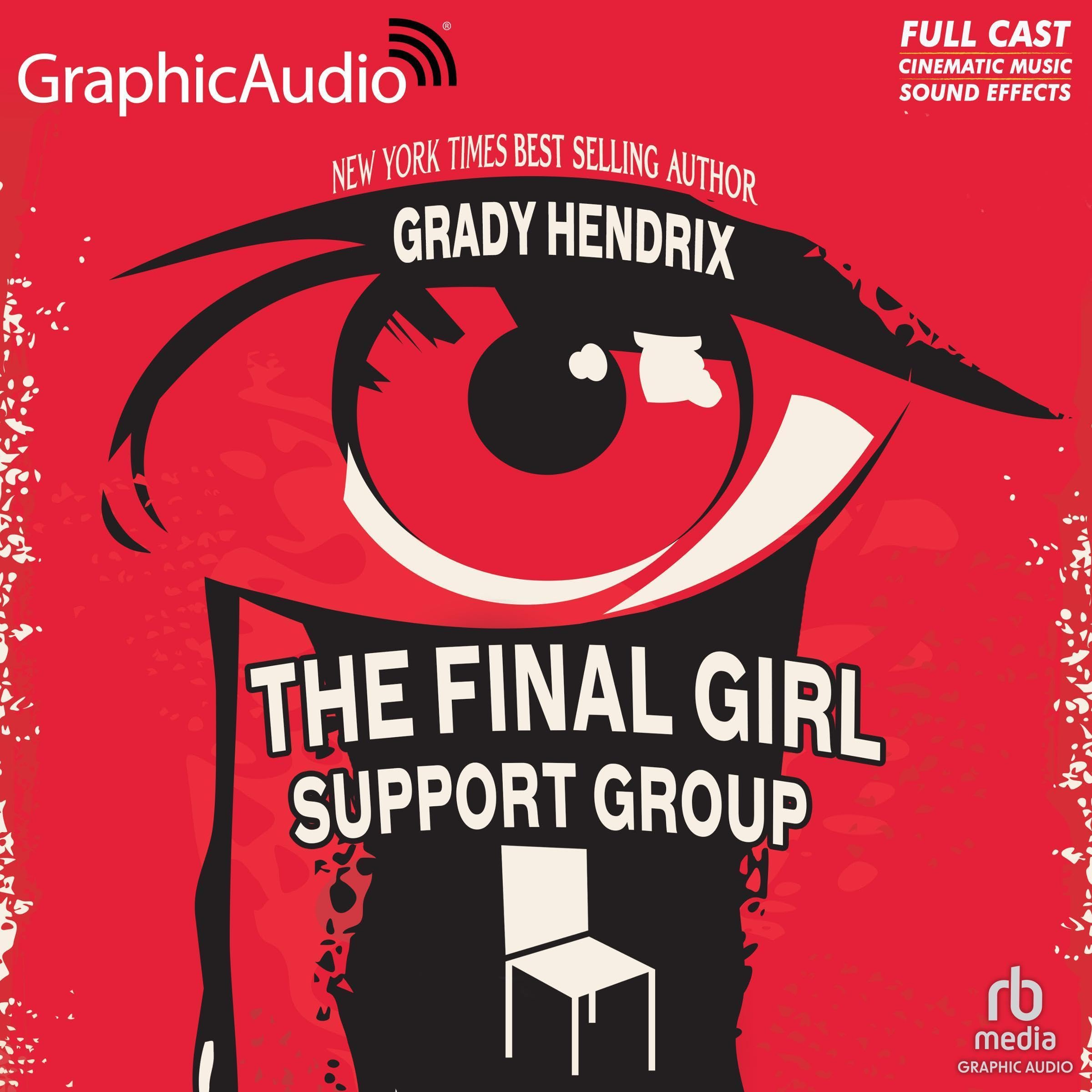 The Final Girl Support Group [Dramatized Adaptation] (Audible Audio)