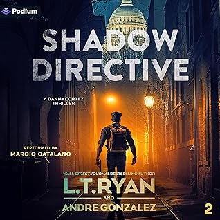 Shadow Directive: Danny Cortez Series, Book 2