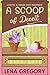 A Scoop of Deceit (Coffee & Cream Café Mysteries Book 7)