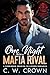 One Night with a Mafia Rival by C.W. Crown