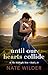 Until Our Hearts Collide