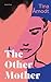 The Other Mother by Tina Åmodt