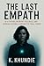 The Last Empath by K. Khundie