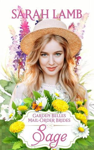 Sage (Garden Belles Mail-Order Brides #9)
