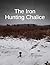 The Iron Hunting Chalice by J M Shafer