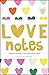 Love Notes: A small book with a big heart