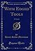 With Edged Tools: A Novel (Classic Reprint)