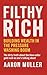 Filthy Rich: Building Wealt...