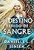 Un destino teñido de sangre by Danielle L. Jensen