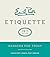 Emily Post's Etiquette, 19th Edition by Lizzie Post