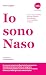 Io sono Naso: Come usare il...