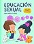Educación Sexual para Niños y Niñas