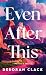 Even After This (Shelter and Sky, 1)