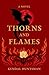 Thorns & Flames (The Bloodmoon Bride, #1)