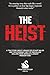 The Heist by Nicolas Marsch
