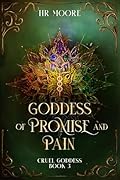 Goddess of Promise and Pain: Portal Fantasy Romance