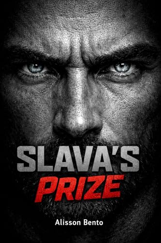 Slava's Prize: A Dark Enemies to Lovers Mafia Romance (The Laws of the Bratva)