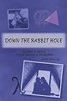 DOWN THE RABBIT HOLE by Jessi R. Harris