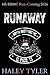 Runaway: A Dark MC Romance ...