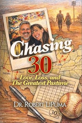 Chasing 30 by Robert LiPuma