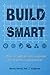 BUILD SMART: A Guide to Res...