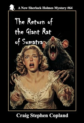 The Return of the Giant Rat of Sumatra: A New Sherlock Holmes Mystery #64 (Kindle Edition)
