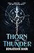 Thorn And Thunder (The Aeth...