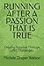 RUNNING AFTER A PASSION THA...