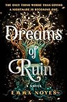 Dreams of Ruin by Emma Noyes