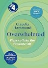 Overwhelmed: Ways...