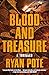Blood and Treasure