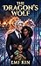 The Dragon's Wolf: A Dark A...