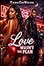 Love wasn’t the plan