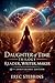 Daughter of Time Trilogy: R...