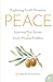 Peace: Inspiring True Stori...