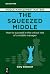 The Squeezed Middle: How to...