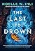 The Last to Drown by Noelle W. Ihli