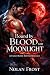 Bound by Blood and Moonlight by Nolan Frost