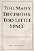 Decision Fatigue: Too Many ...