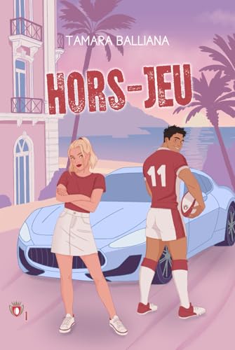 Hors-jeu: Une comédie romantique rugby (Monaco Rugby Royals)