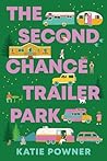 The Second Chance Trailer Park by Katie Powner