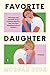 Favorite Daughter by Morgan Dick