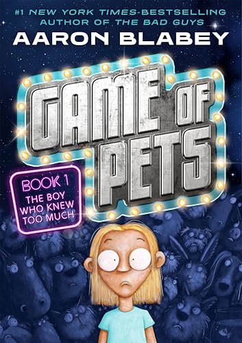 Game of Pets Book 1: The Boy Who Knew Too Much (Hardcover)