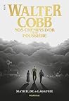 Walter Cobb: Nos ...