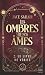 Les Ombres de nos Âmes #2 - Le livre de vérité: La romantasy best-seller enfin en poche